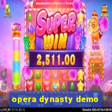 opera dynasty demo